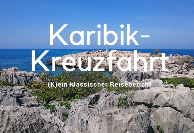 Blogtitelbild-karibik-kreuzfahrt